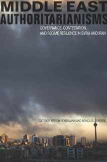 9780804783019-0804783012-Middle East Authoritarianisms: Governance, Contestation, and Regime Resilience in Syria and Iran (Stanford Studies in Middle Eastern and Islamic Societies and Cultures)