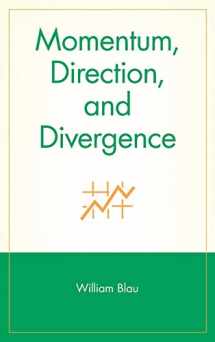 9780471027294-0471027294-Momentum, Direction, and Divergence: Applying the Latest Momentum Indicators for Technical Analysis