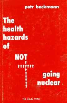 9780911762167-0911762167-The health hazards of NOT going nuclear
