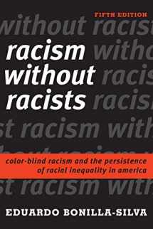 9781442276239-1442276231-Racism without Racists: Color-Blind Racism and the Persistence of Racial Inequality in America