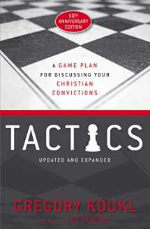 9780310101468-0310101468-Tactics, 10th Anniversary Edition: A Game Plan for Discussing Your Christian Convictions