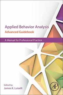9780128111222-0128111224-Applied Behavior Analysis Advanced Guidebook: A Manual for Professional Practice