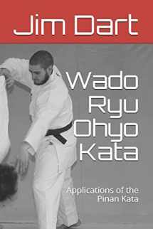 9781725927865-1725927861-Wado Ryu Ohyo Kata: Applications of the Pinan Kata
