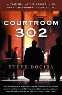 9780679752066-0679752064-Courtroom 302: A Year Behind the Scenes in an American Criminal Courthouse