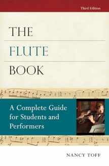 9780195373080-0195373081-The Flute Book: A Complete Guide for Students and Performers (Oxford Musical Instrument Series)
