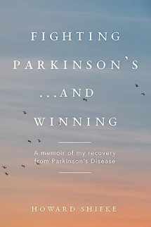 9781979354028-1979354022-Fighting Parkinson's...and Winning: A memoir of my recovery from Parkinson's Disease