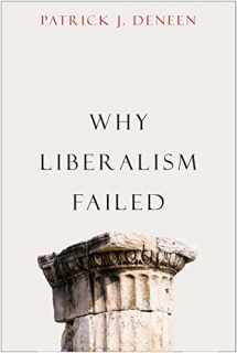 9780300223446-0300223447-Why Liberalism Failed (Politics and Culture)