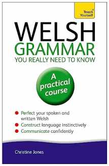 9781444189636-1444189638-Welsh Grammar You Really Need to Know (Teach Yourself)