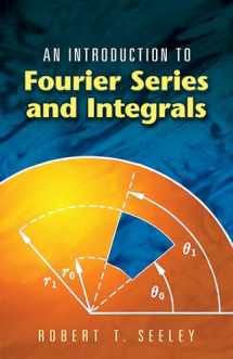 9780486453071-0486453073-An Introduction to Fourier Series and Integrals (Dover Books on Mathematics)