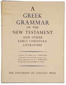 9780226271101-0226271102-Greek Grammar of the New Testament and Other Early Christian Literature