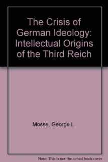 9780865270367-0865270368-The Crisis of German Ideology: Intellectual Origins of the Third Reich