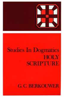 9780802848215-0802848214-Holy Scripture (Studies in Dogmatics)