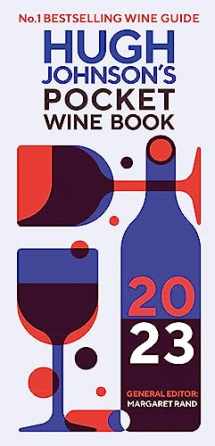 9781784728144-1784728144-Hugh Johnson's Pocket Wine Book 2023