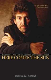 9780470127803-0470127805-Here Comes the Sun: The Spiritual and Musical Journey of George Harrison
