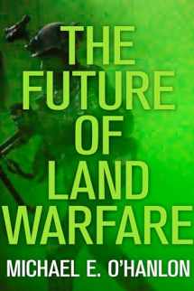 9780815727422-0815727429-The Future of Land Warfare (Geopolitics in the 21st Century)