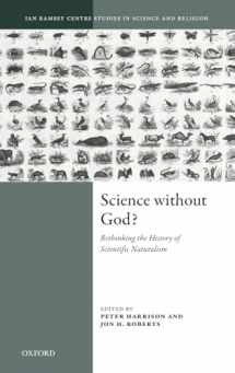 9780198834588-0198834586-Science Without God?: Rethinking the History of Scientific Naturalism (Ian Ramsey Centre Studies in Science and Religion)