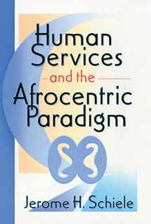 9780789005656-0789005654-Human Services and the Afrocentric Paradigm