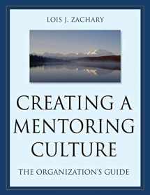 9780787964016-0787964018-Creating a Mentoring Culture: The Organization's Guide