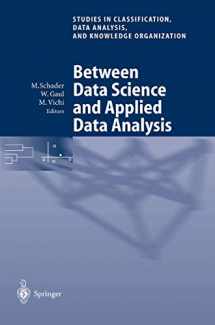 9783540403548-354040354X-Between Data Science and Applied Data Analysis: Proceedings of the 26th Annual Conference of the Gesellschaft für Klassifikation e.V., University of ... Data Analysis, and Knowledge Organization)