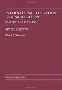 9781594609107-1594609101-International Litigation and Arbitration: Practice and Planning (Law Casebook)