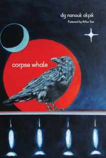 9780816526741-0816526745-Corpse Whale (Volume 73) (Sun Tracks)