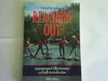 9780205147700-0205147704-Reaching Out: Interpersonal Effectiveness and Self-Actualization