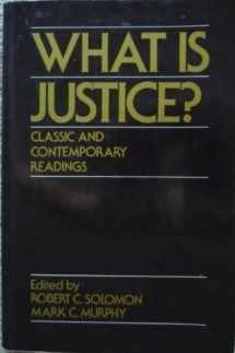 9780195060508-0195060504-What is Justice?: Classic and Contemporary Readings