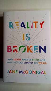 9781594202858-1594202850-Reality Is Broken: Why Games Make Us Better and How They Can Change the World
