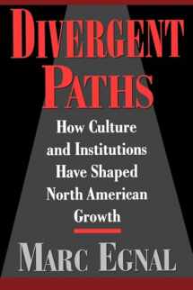9780195109061-0195109066-Divergent Paths: How Culture and Institutions Have Shaped North American Growth