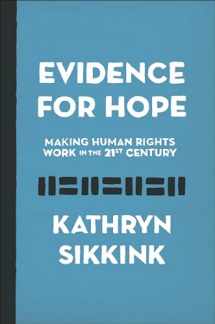 9780691192710-0691192715-Evidence for Hope: Making Human Rights Work in the 21st Century (Human Rights and Crimes against Humanity, 28)