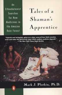 9780140129915-014012991X-Tales of a Shaman's Apprentice: An Ethnobotanist Searches for New Medicines in the Amazon Rain Forest