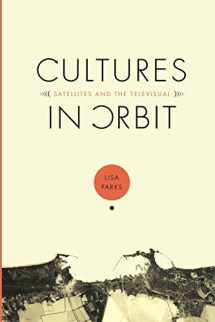 9780822334972-0822334976-Cultures in Orbit: Satellites and the Televisual (Console-ing Passions)