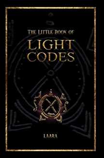 9781777094348-1777094348-The Little Book of Light Codes: Healing Symbols for Life Transformation