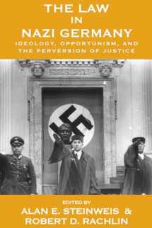 9781782389217-1782389210-The Law in Nazi Germany: Ideology, Opportunism, and the Perversion of Justice (Vermont Studies on Nazi Germany and the Holocaust, 5)