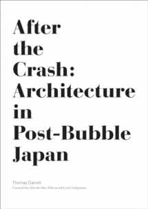 9781568987767-1568987765-After the Crash: Architecture in Post-Bubble Japan