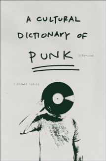 9780826427793-0826427790-A Cultural Dictionary of Punk, 1974-1982
