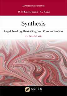 9781454886501-1454886501-Synthesis: Legal Reading, Reasoning, and Communication (Aspen Coursebook)