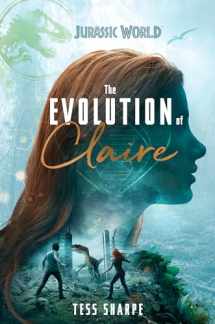 9780525580720-0525580727-The Evolution of Claire (Jurassic World)