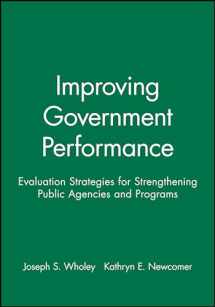 9780470631126-0470631120-Improving Government Performance: Evaluation Strategies for Strengthening Public Agencies and Programs