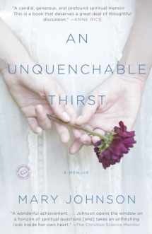 9780385527484-0385527489-An Unquenchable Thirst: A Memoir