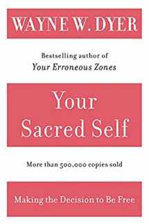 9780060935832-0060935839-Your Sacred Self: Making the Decision to Be Free