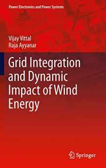 9781489998453-1489998454-Grid Integration and Dynamic Impact of Wind Energy (Power Electronics and Power Systems)