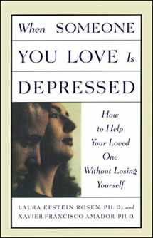 9780684834078-0684834073-When Someone You Love is Depressed: How to Help Your Loved One Without Losing Yourself