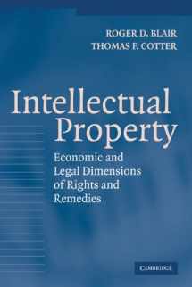 9780521833165-0521833167-Intellectual Property: Economic and Legal Dimensions of Rights and Remedies