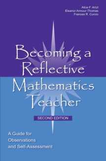 9780805861945-0805861947-Becoming a Reflective Mathematics Teacher: A Guide for Observations and Self-Assessment (Studies in Mathematical Thinking and Learning Series)