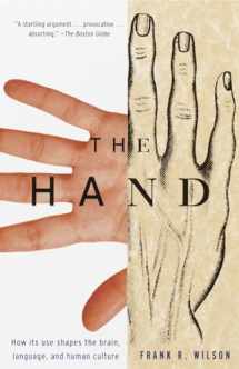9780679740476-0679740473-The Hand: How Its Use Shapes the Brain, Language, and Human Culture