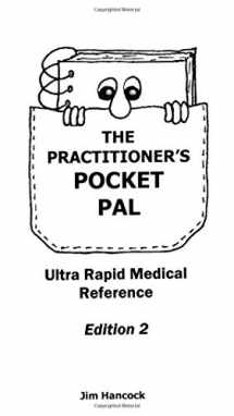 9780940780835-0940780836-The Practitioner's Pocket Pal: Ultra Rapid Medical Reference