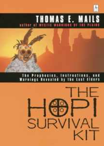 9780140195453-0140195459-The Hopi Survival Kit: The Prophecies, Instructions and Warnings Revealed by the Last Elders (Compass)