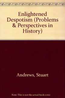 9780582313644-0582313643-Enlightened Despotism (Problems & Perspectives in History)