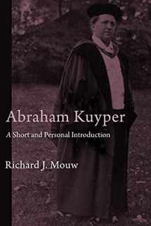 9780802866035-0802866034-Abraham Kuyper: A Short and Personal Introduction